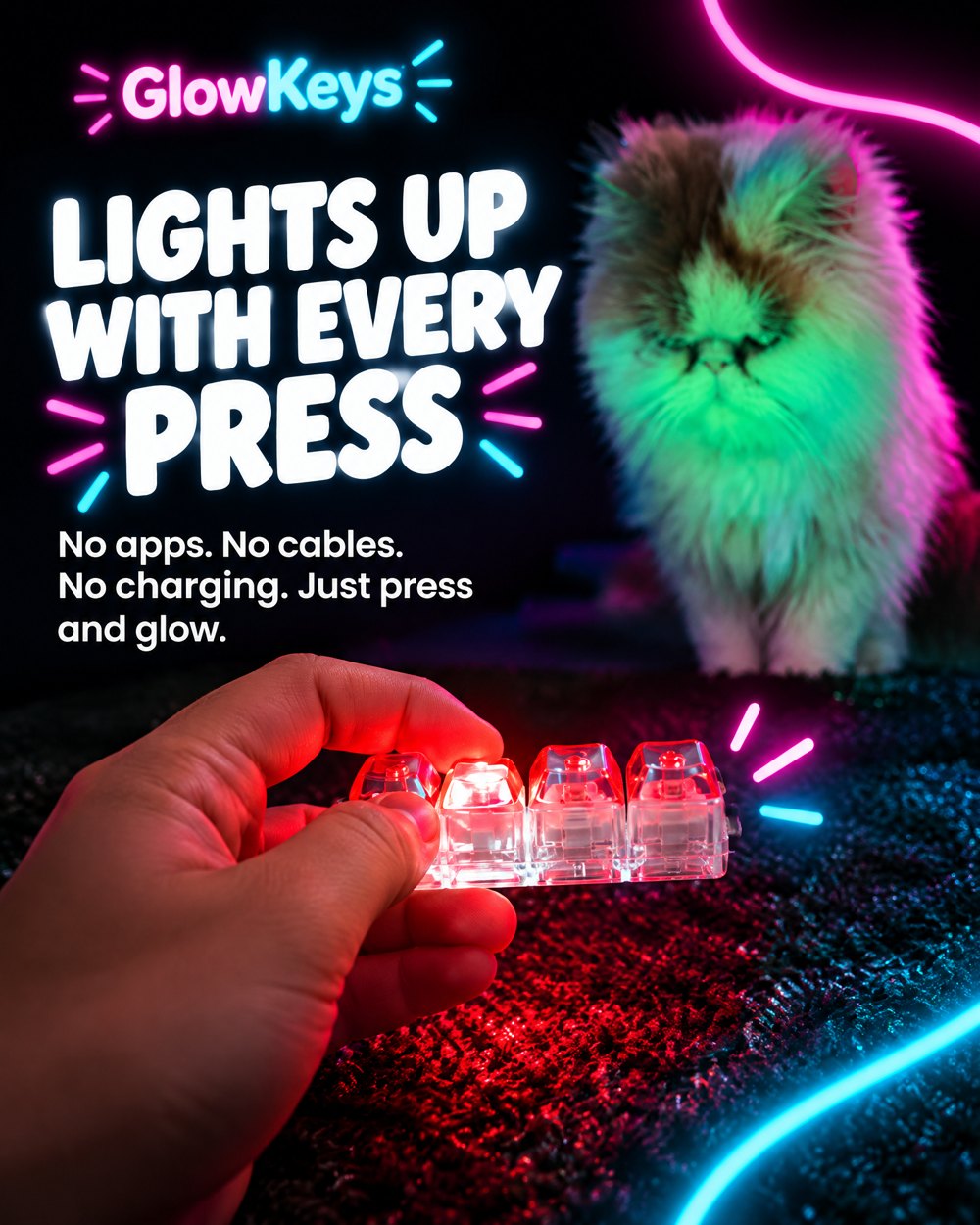 Lights up with every press. No apps, no cables.